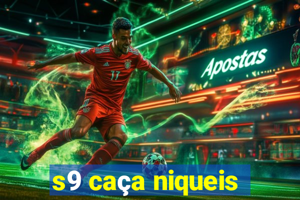 s9 caça niqueis